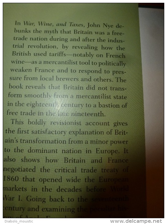 War, Wine, And Taxes: The Political Economy Of Anglo-French Trade, 1689-1900... (John V. C. Nye) - Autres & Non Classés