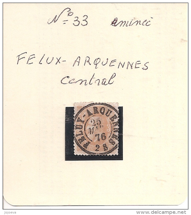 N° 33    Obliteration  CENTRAL  De FELUX-ARQUENNES - 1869-1883 Leopoldo II