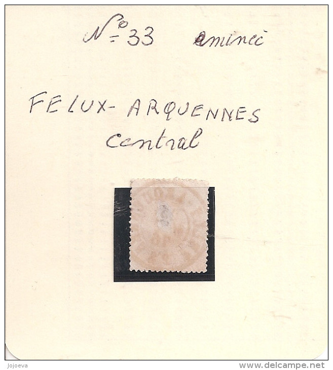 N° 33    Obliteration  CENTRAL  De FELUX-ARQUENNES - 1869-1883 Leopoldo II