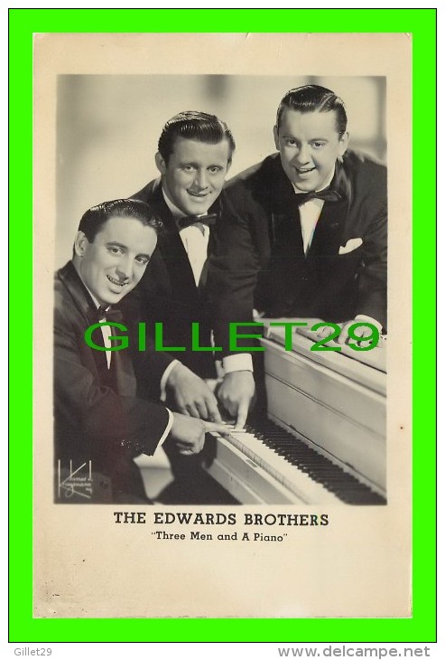 ARTISTES - THE EDWARDS BROTHERS - THREE MEN AND A PIANO - - Artistes