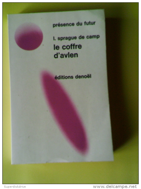 LE COFFRE D'AVLEN Par  L.SPRAGUE DE CAMP 1970  DENOEL" PRÉSENCE DU FUTUR" - Présence Du Futur