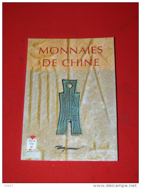 MONNAIES DE CHINE /  CATALOGUE BIBLIOTHEQUE NATIONALE 1992 / SAPEQUE / LINGOT / BILLET / NUMISMATIQUE - Livres & Logiciels