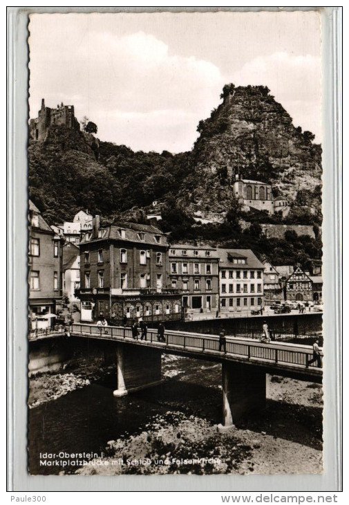 Idar Oberstein - Marktplatzbrücke Mit Schloss Und Felsenkirche - Idar Oberstein