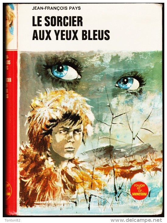 Jean-François Pays - Le Sorcier Aux Yeux Bleus - Rouge Et Or Souveraine N° 2.731 - ( - Bibliotheque Rouge Et Or