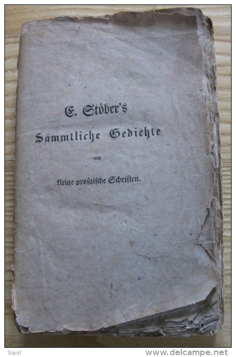 E. Stober´s Sämmtliche Gedichte  Zweiter Band 1835- Stöber Défenseur De La Tradition Alsacienne - Autres & Non Classés