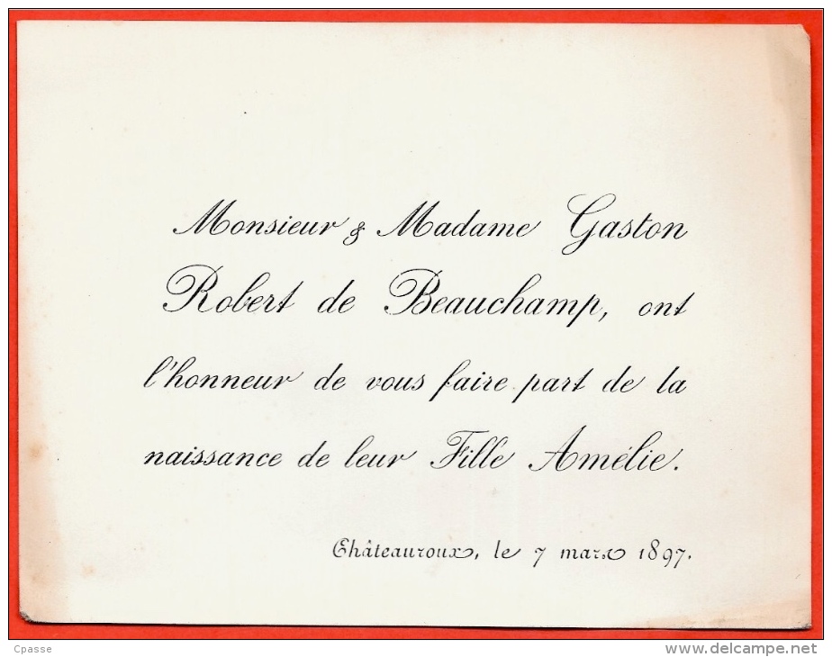 36 CHÂTEAUROUX Indre - Faire-part De Naissance D' Amélie ROBERT De BEAUCHAMP 1897 * Noblesse - Birth & Baptism