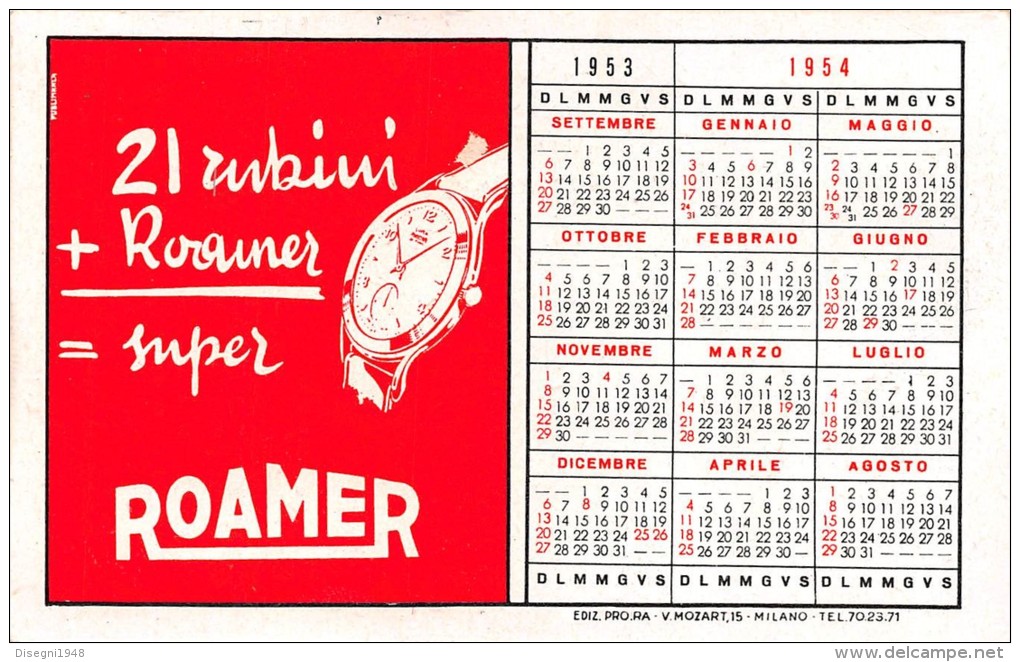 04850 "1953 - 1954 CALENDARIO CAMPION. DI CALCIO DIV. NAZ. - SERIE  A" PUBBL. OROLOGI ROAMER - CALENDARIETTO ORIGINALE. - Petit Format : 1941-60