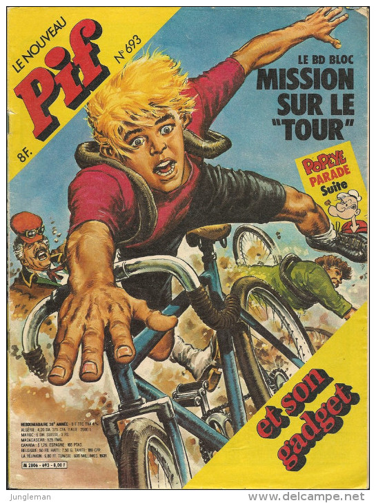 Le Nouveau Pif N° 693 De Juil 1982 - Avec Léo, Pifou, Popeye, Gai-Luron, Le Tour De France Vers 1905 En BD. Revue En BE - Pif & Hercule