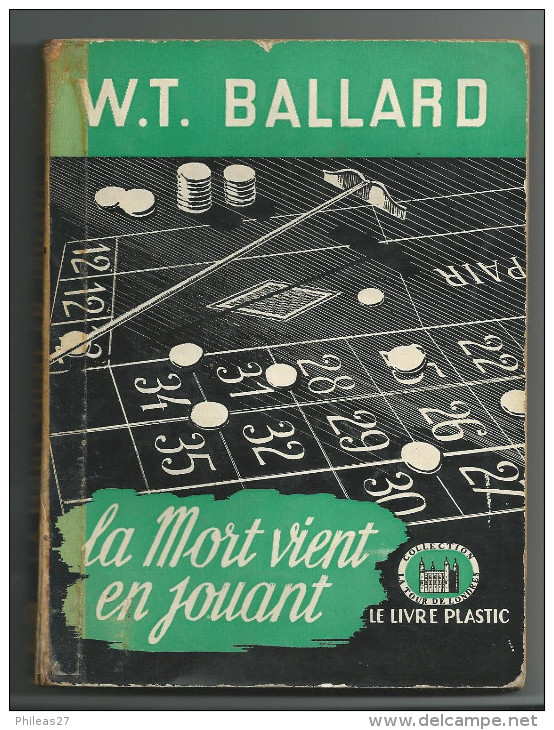 La Mort Vient En Jouant  -  W.T. Ballard  -  1948 - Livre Plastic - La Tour De Londres