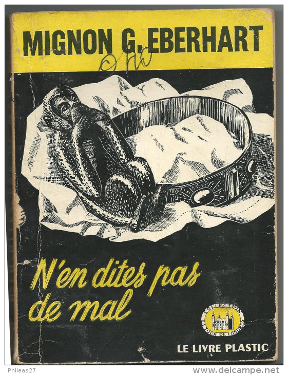 N´en Dites Pas De Mal  -  Mignon G. Eberhart  -  1949 - Livre Plastic - La Tour De Londres