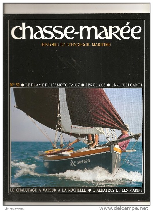 Marine Chasse-Marée Histoire Et Ethologie Maritime Revue N°52 Du 15/10/1990 Le Drame De L'Amoco Cadix - Boten