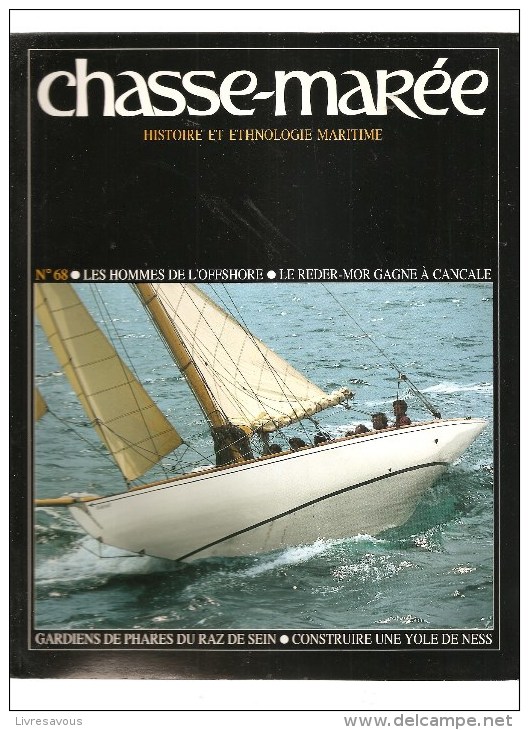 Marine Chasse-Marée Histoire Et Ethologie Maritime Revue N°68 Du 25/10/1992 Les Hommes De L'Offshore - Boats