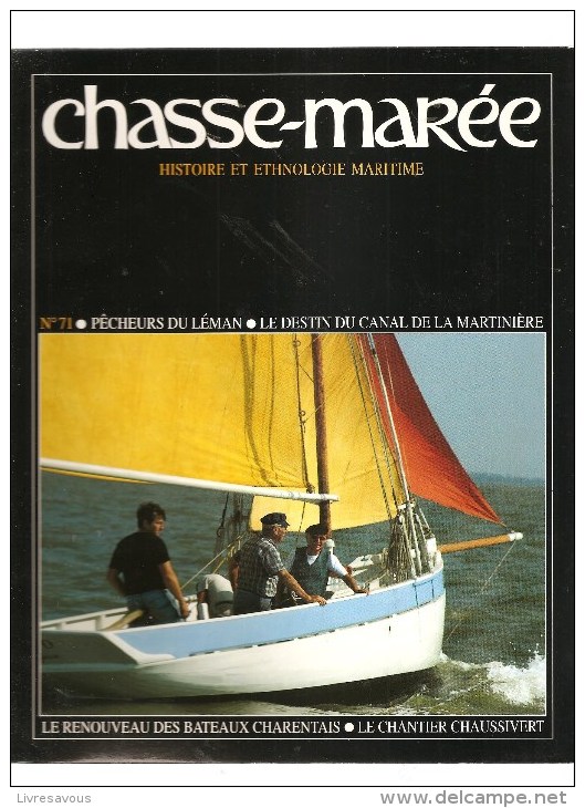 Marine Chasse-Marée Histoire Et Ethologie Maritime Revue N°71 Du 15/03/1993 Pêcheurs Du Léman - Bateau