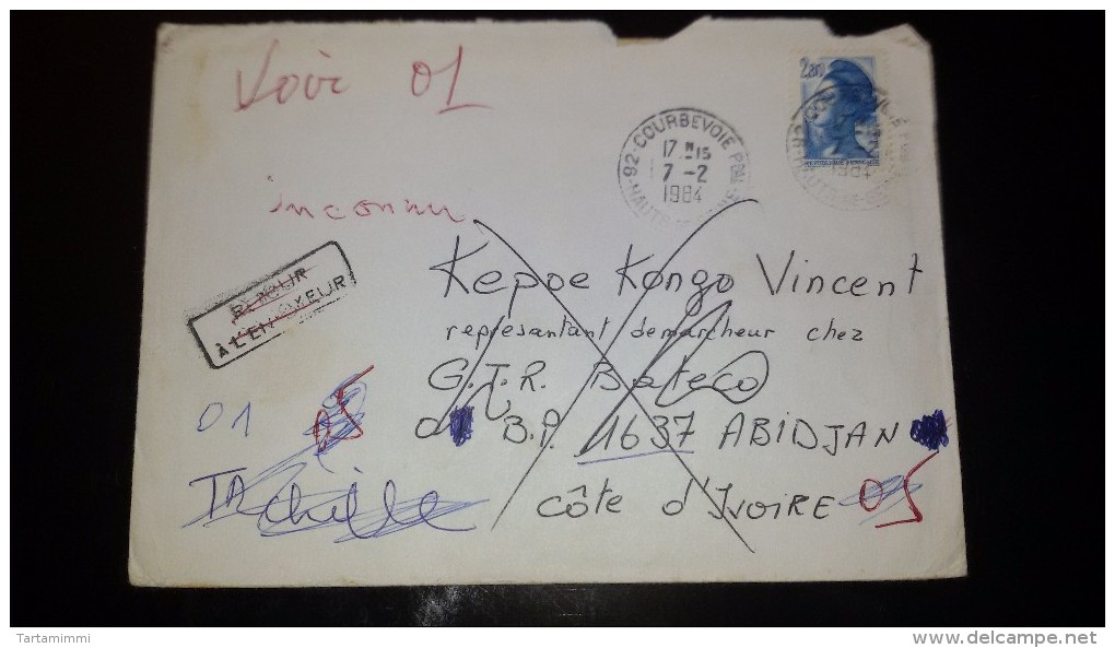 LETTRE FRANCE 1984 POUR COTE D'IVOIRE ABIDJAN RETOUR A L'ENVOYER AVEC PLUSIER OBLIT. (VOIR 2 SCAN) - 1982-1990 Vrijheid Van Gandon