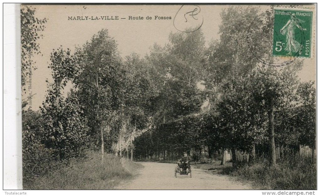 CPA 95 MARLY LA VILLE ROUTE DE FOSSES - Marly La Ville