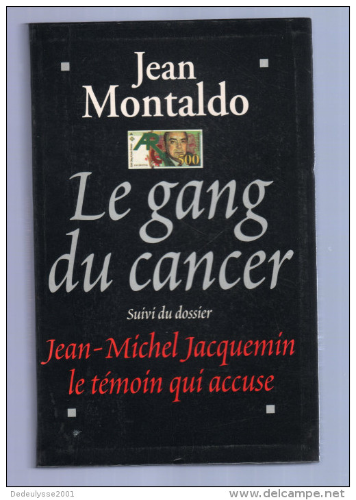 Fev16  737289     Jean Montaldo   Le Gang Du Cancer - Autres & Non Classés