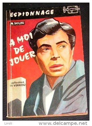 LE VERROU. 199. SOLER M. A MOI DE JOUER. (1958) - Ferenczi