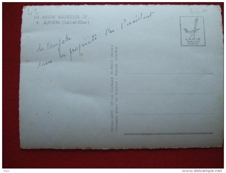 41 - AUTHON - VUE AERIENNE - " LA CHAPELLE DANS LA PROPRIETE DU PRESIDENT " - " VALERY GISCARD D' ESTAING " - - Autres & Non Classés