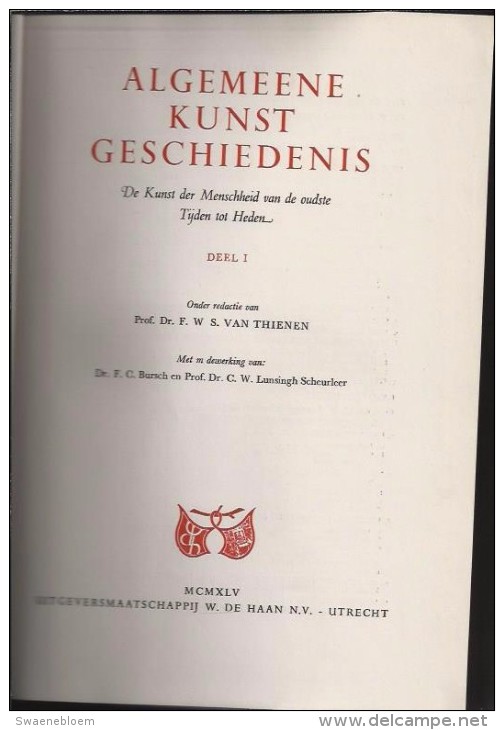 NL.- Algemene Kunst Geschiedenis. 6 Delen. De Kunst Der Mensheid Van De Oudste Tijden Tot Heden. 1945-1950. - Geschiedenis