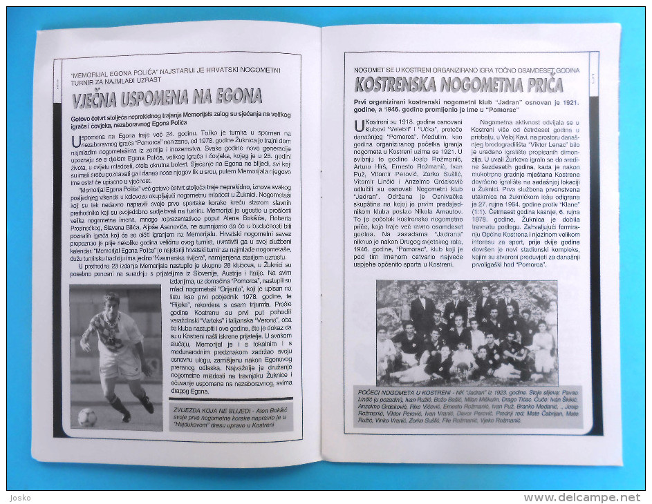 FOOTBALL YOUTH TOURNAMENT MEMORIAL E. POLIC 2001. Programme Calcio Torneo Programma HELLAS VERONA FC HNK RIJEKA VARTEKS - Eintrittskarten