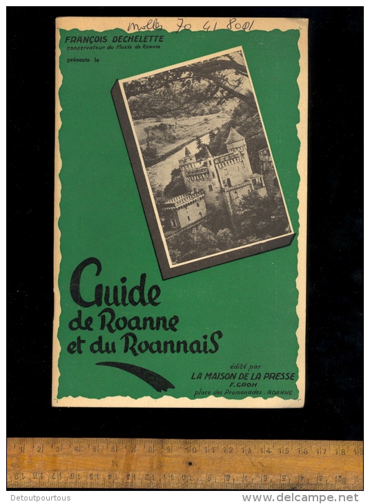 Livret Guide Du ROANNAIS Roanne Loire Par F Dechelette Conservateur Du Musée C.1950's / Publicités - Cuadernillos Turísticos