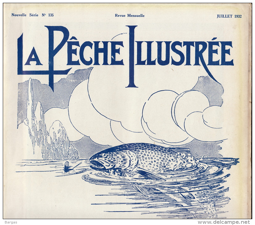 Revue Ancienne La Pêche Illustrée Juillet 1932 - 1900 - 1949