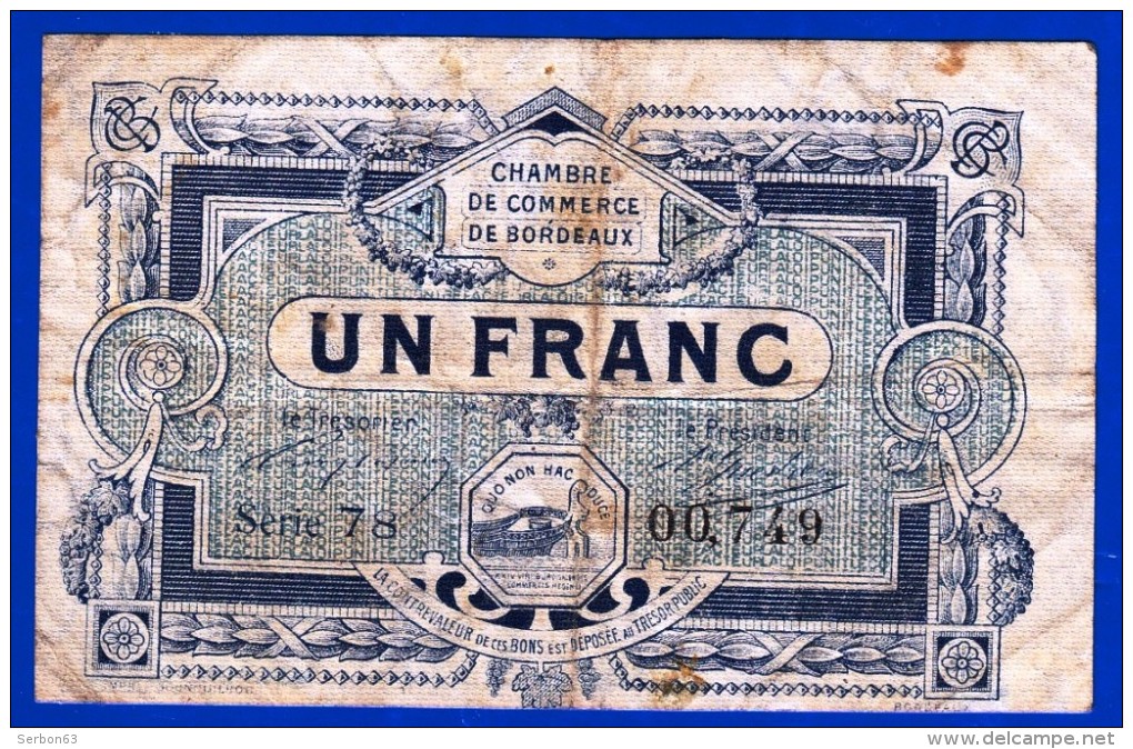 BON - BILLET - MONNAIE - 1920 CHAMBRE DE COMMERCE DE BORDEAUX 1 FRANC SERIE 78 N° 00749 REMBOURSABLE AVANT LE 31 DECEMB - Chambre De Commerce