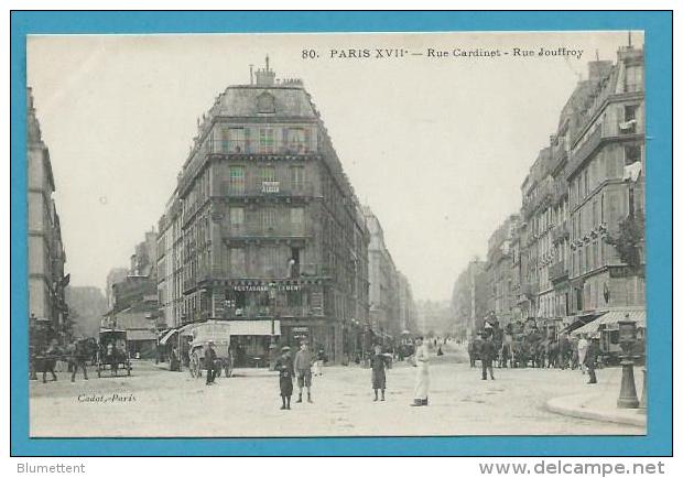 CPA 80 - Rue Cardinet Rue Jouffroy PARIS XVIIème - Distrito: 17