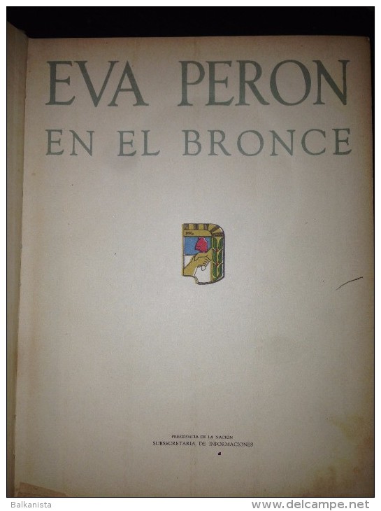 EVA PERON EN EL BRONCE ARGENTINA EVITA SIGNED EVA PERON FOUNDATION 1952 - Recopilación