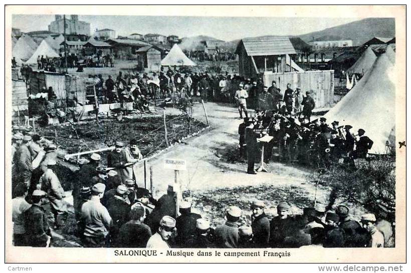 GRECE GREECE SALONIQUE MUSIQUE DANS LE CAMPEMENT FRANCAIS CORPS  EXPEDITIONNAIRE REPORTAGE CORRESPONDANCE  AU DOS - Griechenland