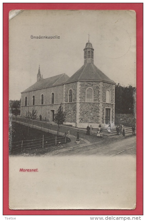 Moresnet - Gnadenkapelle - 1907 ( Voir Verso ) - Blieberg