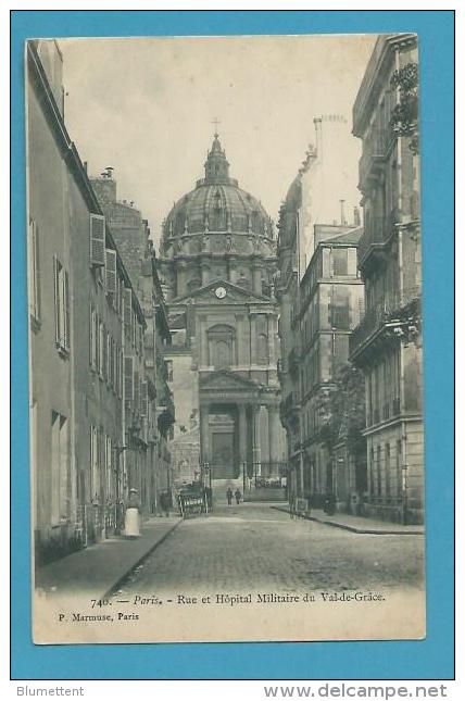 CPA 740 - Rue Et Hôpital Militaire Du Val De Grâce PARIS Vème - Arrondissement: 05