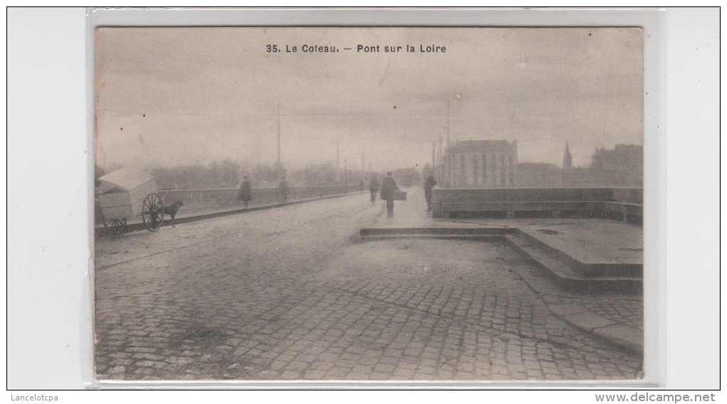 42 - LE COTEAU (ROANNE) / PONT SUR LA LOIRE - Roanne