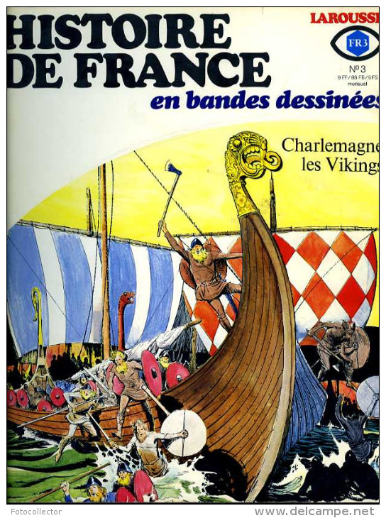 Histoire De France En BD (complet) Par Battaglia,Bielsa,Buzzelli,Coelho,Forton, Manara,Musquera,Poïvet,Raphael,Rivera - Paquete De Libros