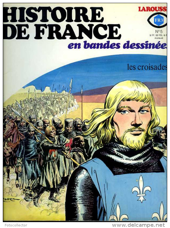 Histoire De France En BD (complet) Par Battaglia,Bielsa,Buzzelli,Coelho,Forton, Manara,Musquera,Poïvet,Raphael,Rivera - Paquete De Libros