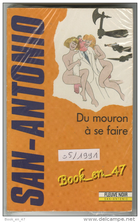 {51949} San-Antonio, Du Mouron à Se Faire. 05/1991 ; Wolinski . " En Baisse " - San Antonio