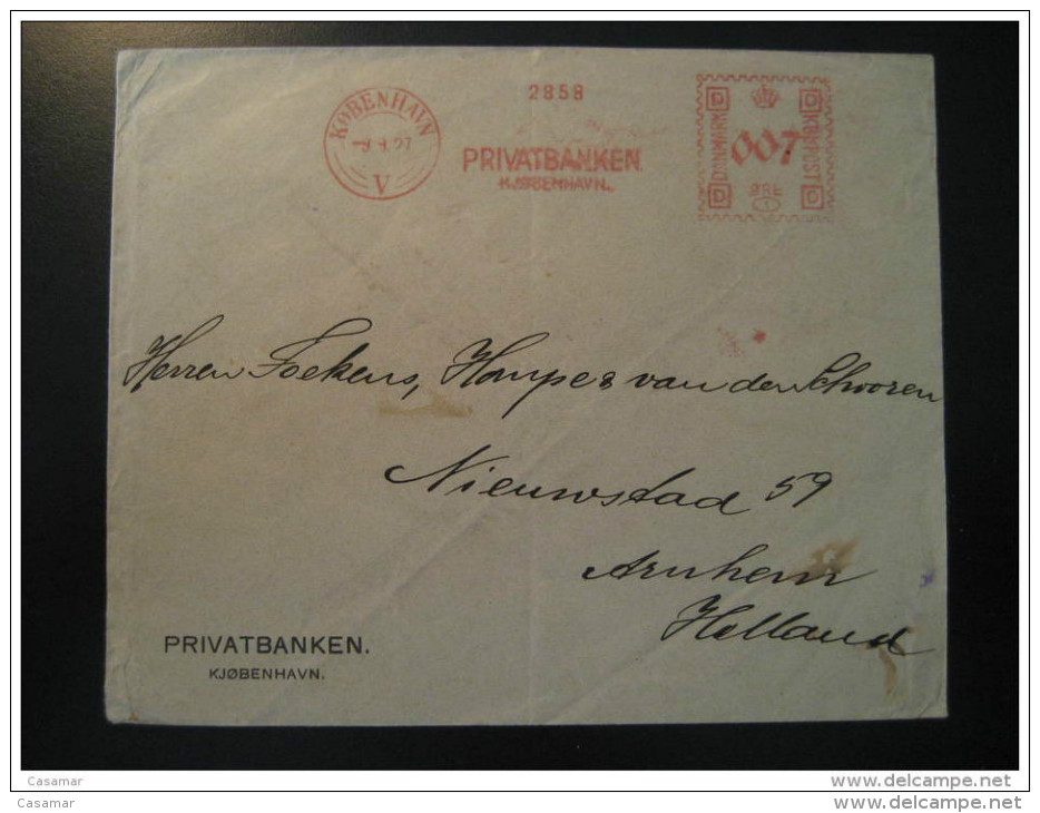 Kobenhavn 1927 To Arnhem Netherlands Holland Privatbanken Bank Meter Mail Denmark - Covers & Documents