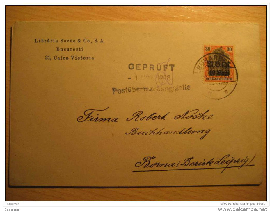 ROMANIA GERMANY OCCUPATION Bucharest 1918 To Borna Leipzig Gepruft Cancel Militar Militaire Overprinted Stamp WW1 Cover - Lettres 1ère Guerre Mondiale