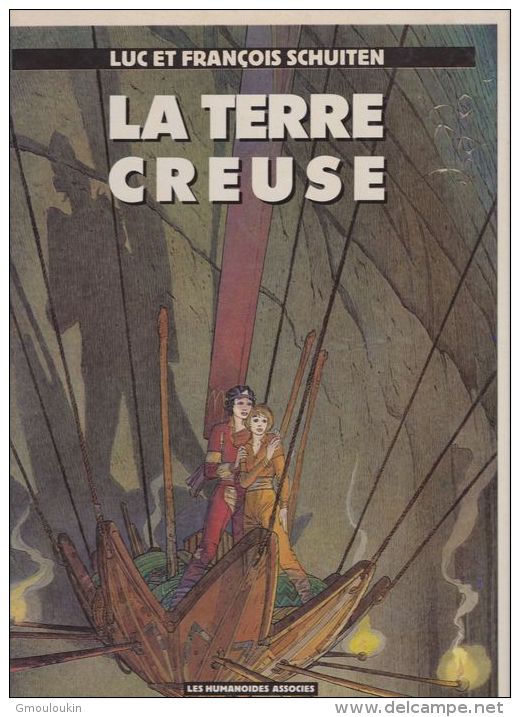 La Terre Creuse  - Luc Et François Schuiten - Autres & Non Classés