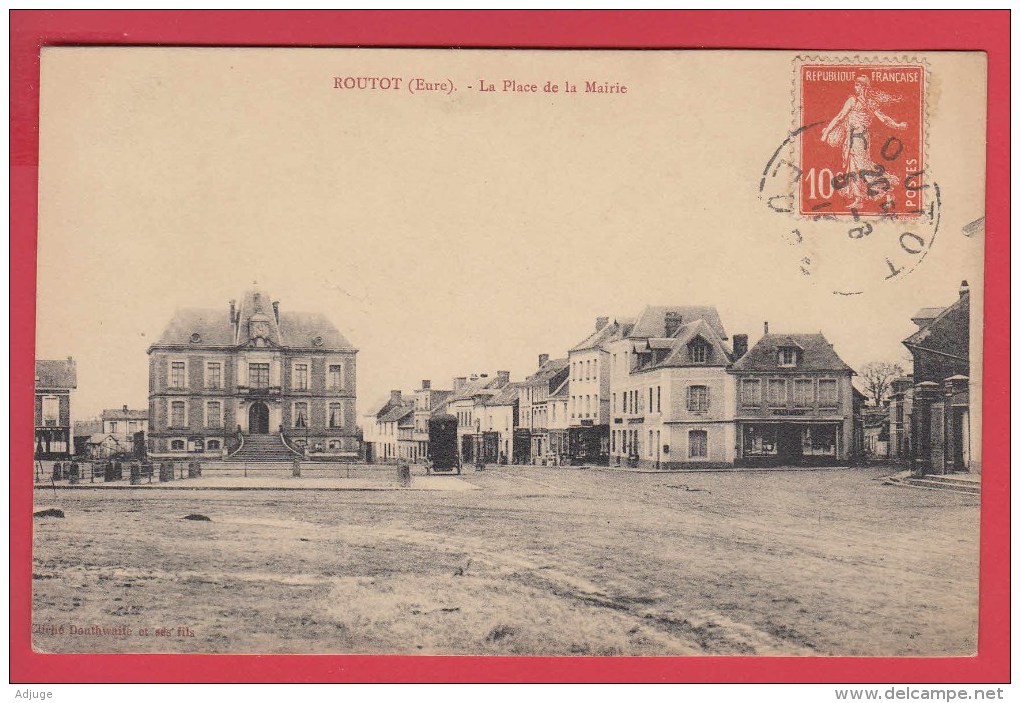 CPA 27 * ROUTOT * 1910 * Place De La Mairie *Cliché Douthwaite*  TBE =>Scann Recto/verso  ****** - Routot