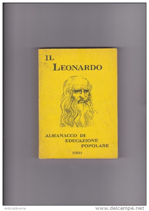 IL LEONARDO - ALMANACCO DI EDUCAZIONE POPOLARE - 1960 - Handbücher Für Sammler