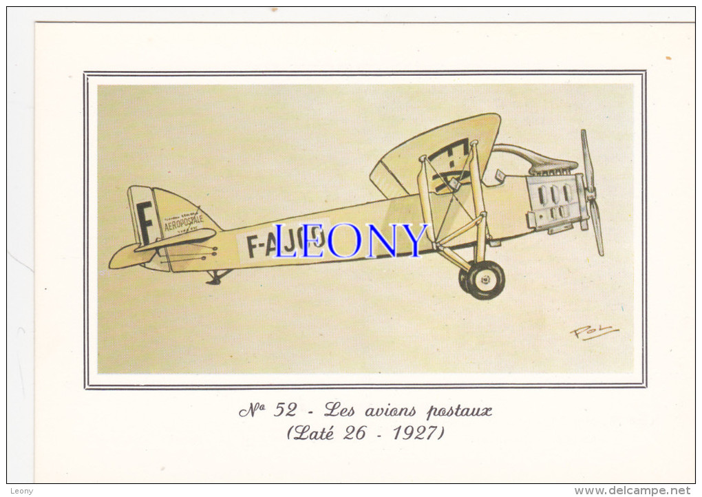 CPM  " AVIONS POSTAUX "  - N° 52 - LATE  26-1927 :  MONOPLAN Pour Le Transport Courrier ( AEROPOSTALE ) - Correos & Carteros