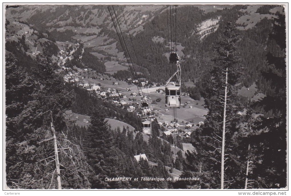 SUISSE,SWITZERLAND,SWISS, HELVETIA,SCHWEIZ,SVIZZERA ,VALAIS,MONTHEY,VAL D´LLIEZ,CHAMPERY,TELEFERI QUE,PHOTO DERIAZ - Champéry