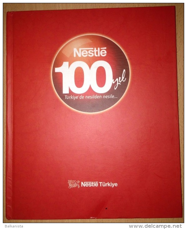 NESTLE 100th YEAR IN TURKEY ILLUSTRATED TURKISH BOOK - Culture