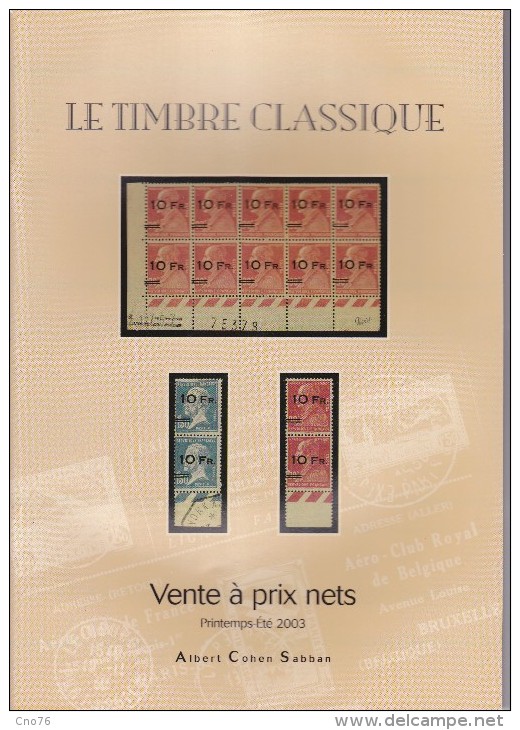 Le Timbre Classique Catalogue De Ventes Printemps été 2003 - Catalogues De Maisons De Vente