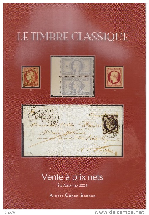 Le Timbre Classique Catalogue De Ventes été Automne 2004 - Catalogues For Auction Houses