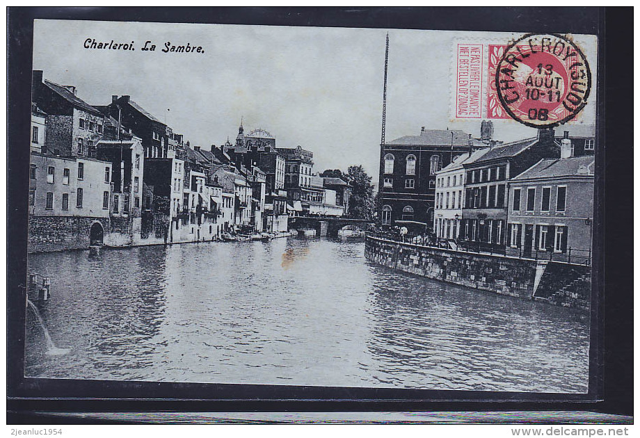 CHARLEROI SAMBRE 1908 - Charleroi