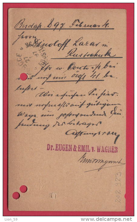 202923 / 1897 - 3 F. - Dr. EUGEN &amp; EMIL V. WAGNER , BUDAPEST - Rustschuk  ROUSSE BULGARIA ,  Stationery Hungary - Postal Stationery