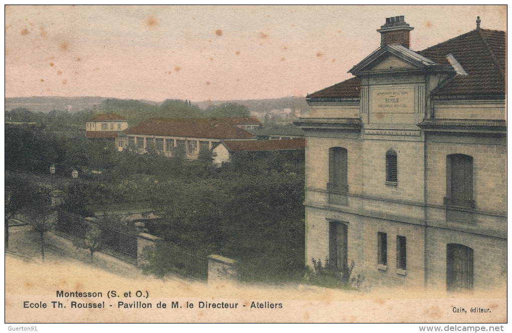 ( CPA 78 )  MONTESSON  /  École Th. Roussel  -  Pavillon De M. Le Directeur  -  Ateliers  - - Montesson