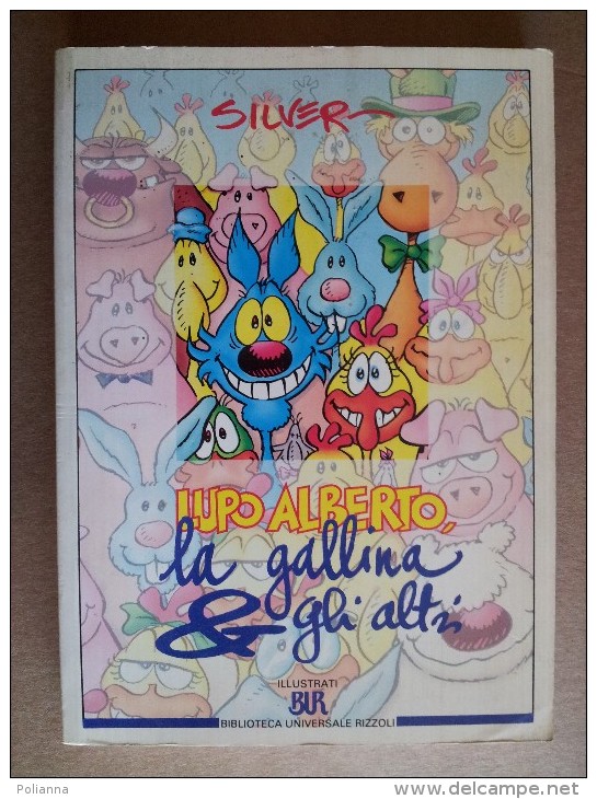 M#0N22 Silver LUPO ALBERTO LA GALLINA E GLI ALTRI Bur Illustrati Rizzoli 1995 - Lupo Alberto